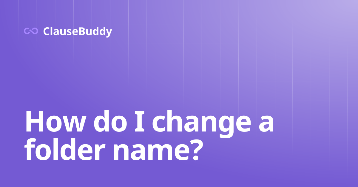 How do I change a folder name? | Quality Library | ClauseBuddy