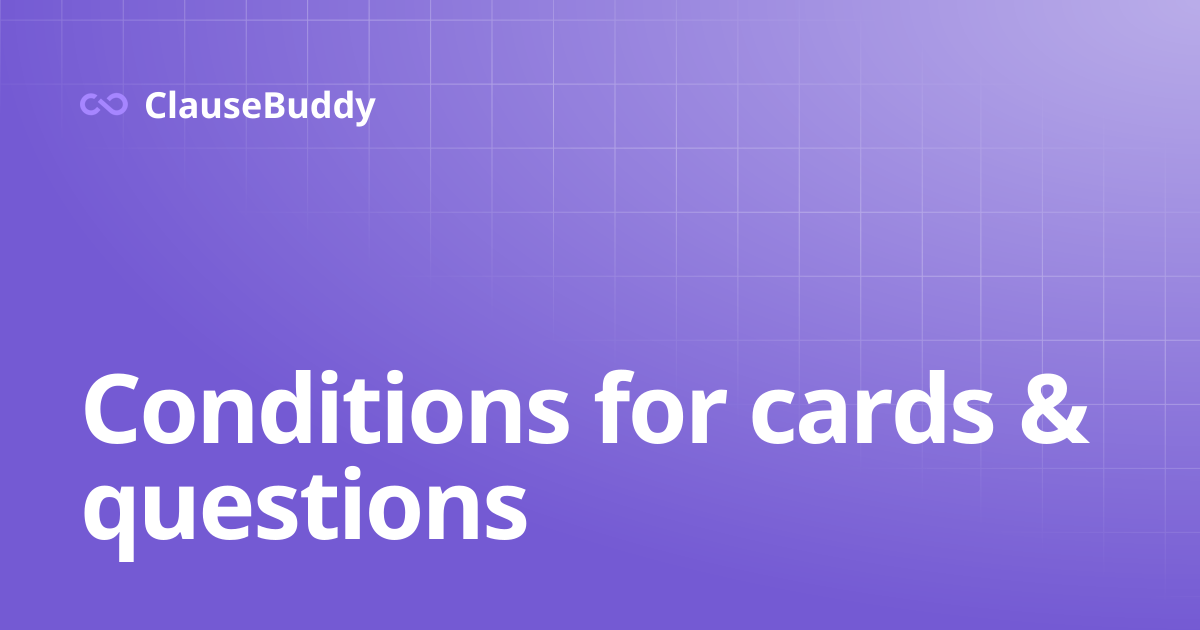 Conditions for cards & questions | Smart Templates | ClauseBuddy